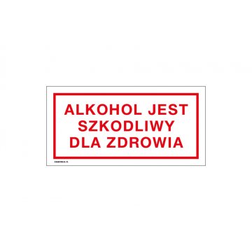 Alkohol ist gesundheitsschädlich - Schild für Geschäfte Größe 240x120mm - PVC - farbiger UV-Druck - TAB247
