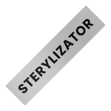 Informationsschild aus Aluminium - Sterilisator - 195x47mm - NANODRUK - TAN005