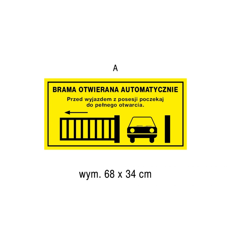 Automatisch öffnendes Tor - Schild Größe 680x340mm - PVC - farbiger UV-Druck - TAB185