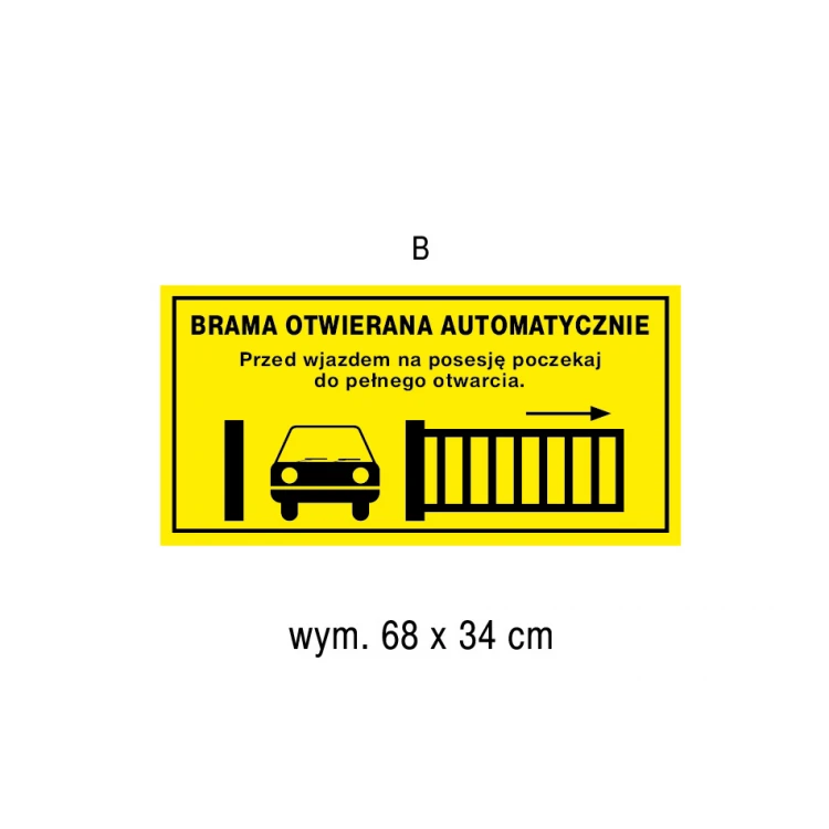 Automatisch öffnendes Tor - Schild Größe 680x340mm - PVC - farbiger UV-Druck - TAB185