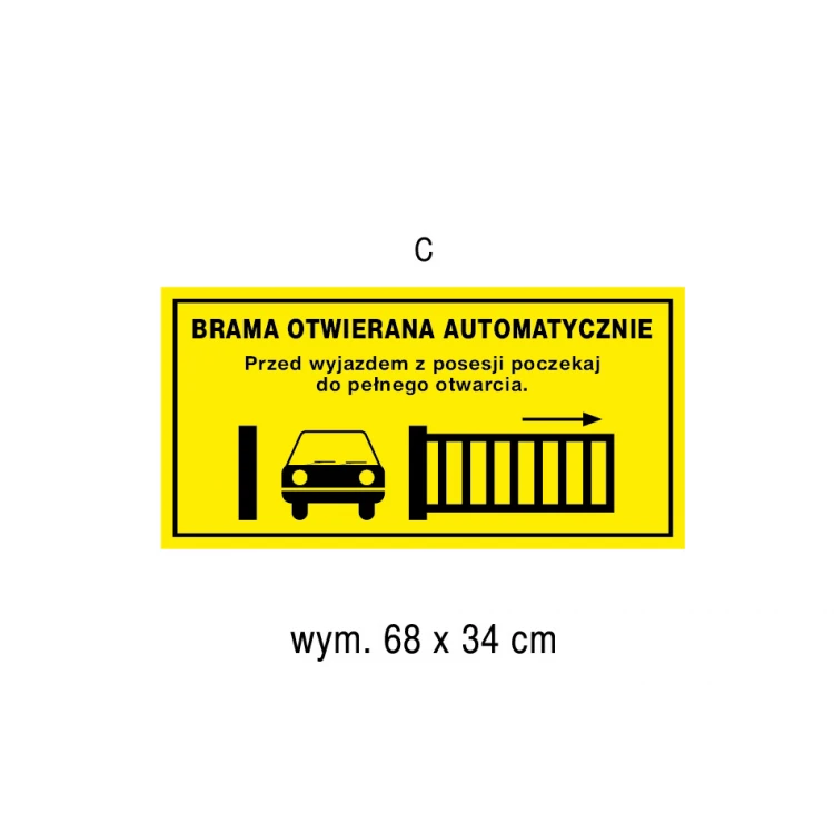 Automatisch öffnendes Tor - Schild Größe 680x340mm - PVC - farbiger UV-Druck - TAB185
