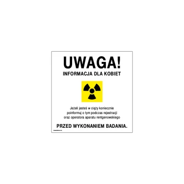 Information über ionisierende Strahlung für schwangere Frauen - Schild - Größe 250x250mm - PVC - farbiger UV-Druck - TAB219