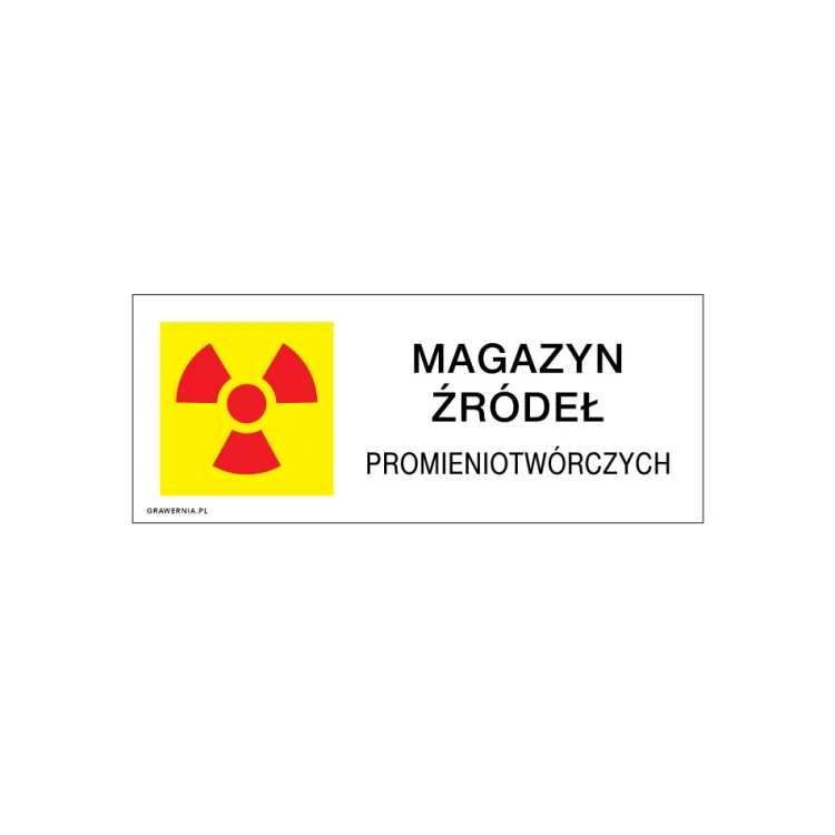Lager für radioaktive Quellen - Informationsplatte - Größe 250x100mm - PVC - farbiger UV-Druck - TAB214