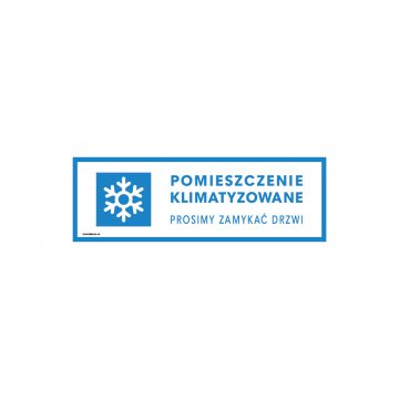 Klimatisierter Raum, bitte Tür schließen - Schild Größe 300x100mm - PVC - farbiger UV-Druck - TAB182
