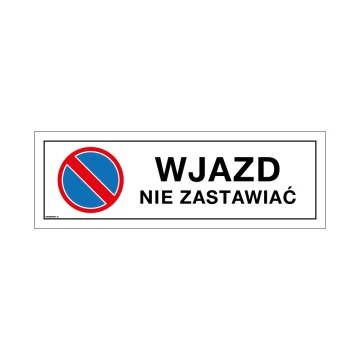 Warnschild Einfahrt/Ausfahrt nicht blockieren - Größe 450x150mm - PVC - farbiger UV-Druck - TAB147