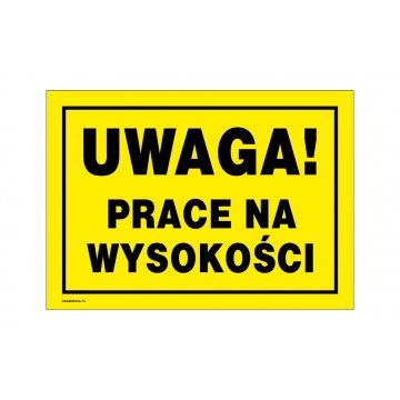 Achtung Arbeiten in der Höhe - Warnschild Maße 350x250mm - PVC - farbiger UV-Druck - BHP150