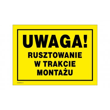 Achtung Gerüst im Aufbau - Warnschild Maße 350x250mm - PVC - farbiger UV-Druck - BHP148