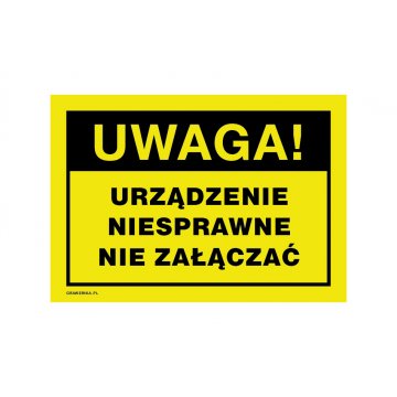 Achtung, defektes Gerät, nicht einschalten - Warnschild Größe 250x175mm - PVC - UV-Druck - BHP194