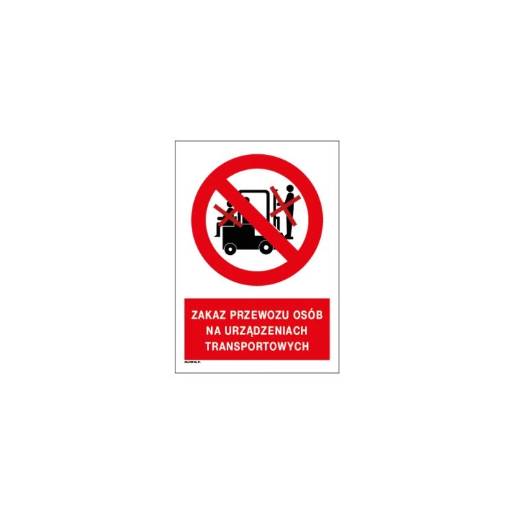 Verbotszeichen für Personenbeförderung auf Transportgeräten - Größe 297x210mm (A4) - PVC - farbiger UV-Druck - BHP051