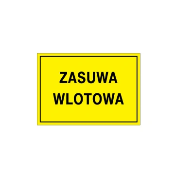 Eingangs-/Ausgangsventil - Warnschild - Abm. 495x345mm - PVC - UV-Farbdruck - BHP123